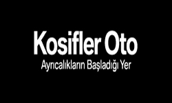 KOSİFLER OTO                     