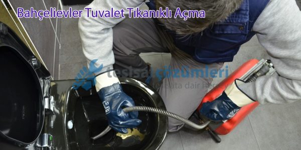 bahçelievler tuvalet tıkanıklığı açma